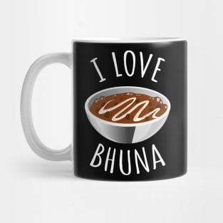 I Love Bhuna Mug